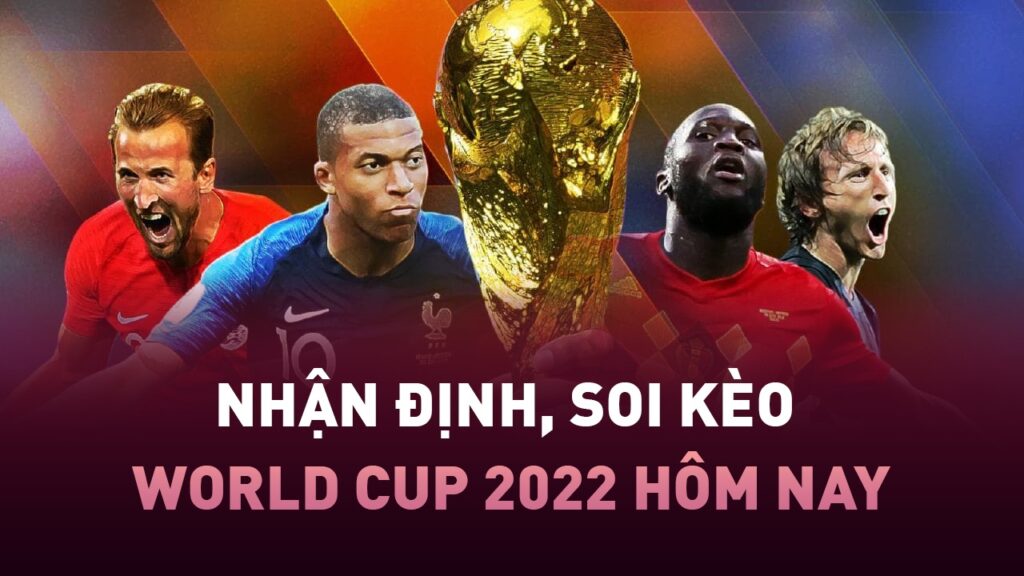 Soi Kèo World Cup 2022